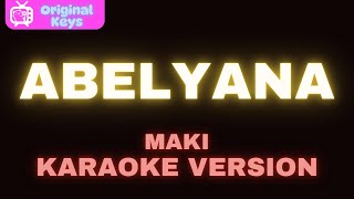 Abelyana – Maki (Karaoke Version)