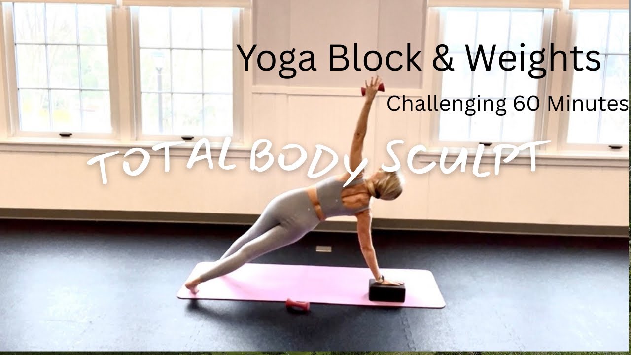 Challenging Total Body Sculpt| Yoga Block & Weights| 60 Minutes