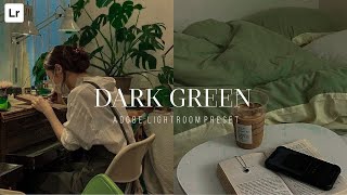 Dark Green Preset | Aesthetic Lightroom Preset Free DNG | Lightroom editing tutorial aesthetic