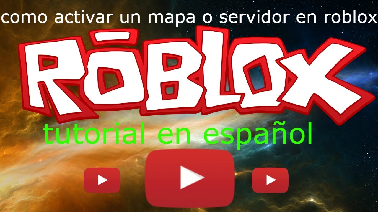 Roblox Como Publicar Y Activar Tu Propio Mapa O Servidor Youtube - como crear tu propio juego en roblox ep1