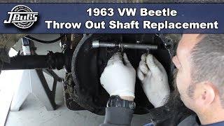 JBugs - 1963 VW Beetle - Throw Out Shaft Replacement