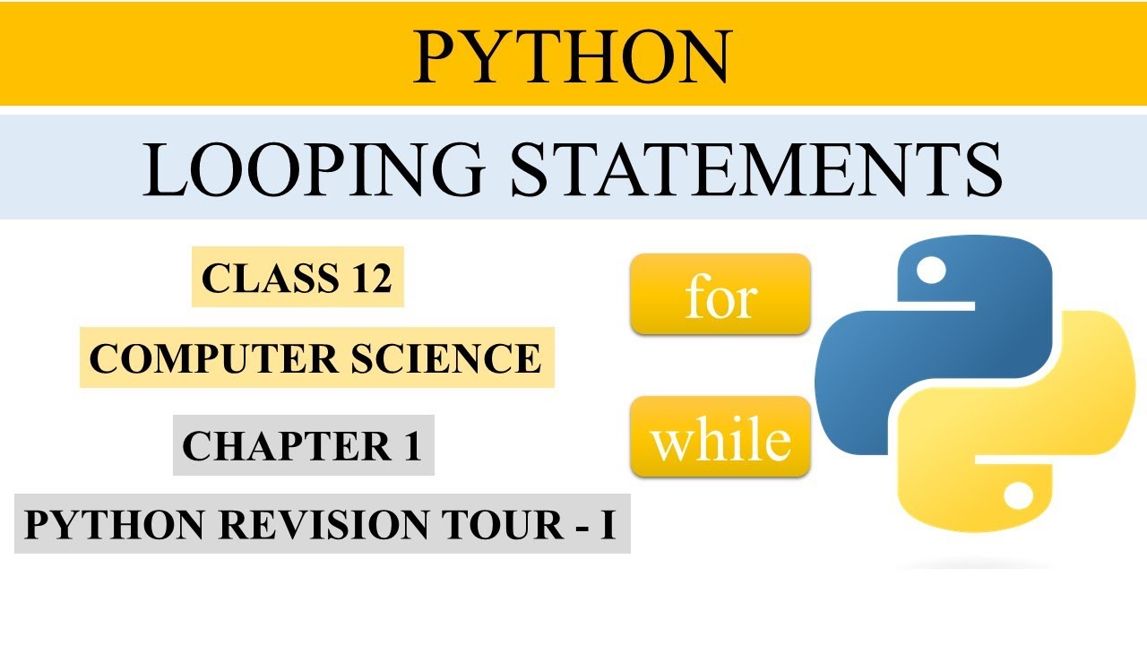 Looping Statement in Python Class 12 | for and while loop in python ...