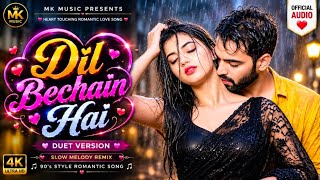 Best New Romantic Love Song Hindi | Dil Bechain Hai | Bollywood Remix Music | Latest Song 2026