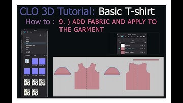 CLO 3D Tutorial 9 - Basic Boxy Tee - Adding Fabric to the T-shirt / garment