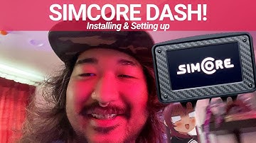 SIMCORE DASH! - Installing & Setting It Up