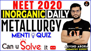 Metallurgy Class 12 | Inorganic Chemistry | NEET 2020 Preparation | NEET Chemistry MCQ | Arvind sir