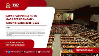 RAPAT PARIPURNA DPR RI KE-23 MASA PERSIDANGAN V TAHUN SIDANG 2025-2026