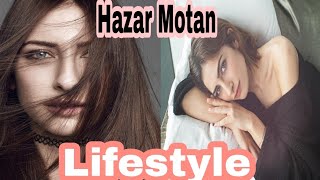 Hazar Motan Lifestyle Hobbies Dob Age Family Boyfriend & Net Worth