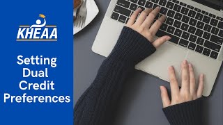 How to Set Preferences for Your Dual Credit Scholarship