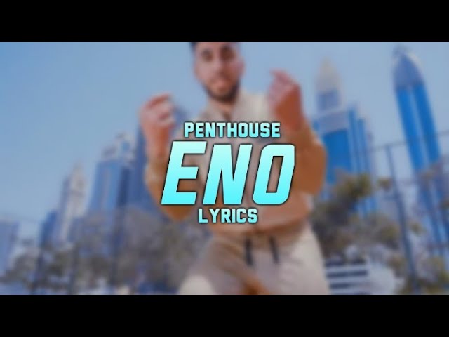 ENO - Penthouse (Official Video) ► Prod. von Slembeatz(official HQ Lyrics)
