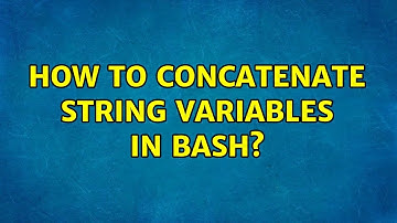 How to concatenate string variables in Bash? (30 Solutions!!)