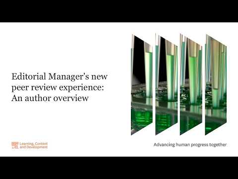 Editorial Manager new peer review experience: An author overview