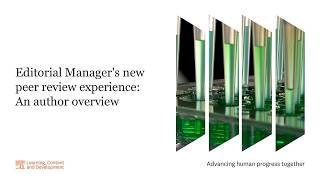 Editorial Manager new peer review experience: An author overview