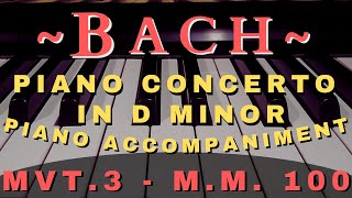 Bach Piano Accompaniment Concerto in Dm Mvt 3 100