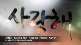 Video thumbnail of "SNSD - Kissing You - Acoustic (Female) Guitar&Vocals Cover [NALA]"