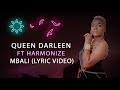 Queen Darleen X Harmonize - Mbali (Lyric Video)