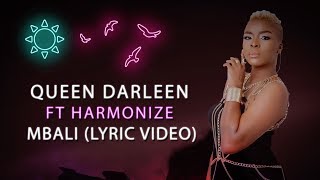 Queen Darleen X Harmonize - Mbali (Lyric Video)