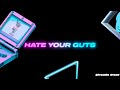 hate your guts