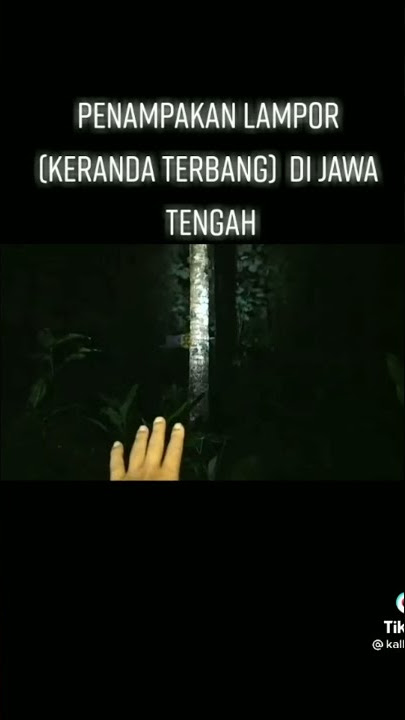 penampakan lampor/keranda terbang terjelas yang terekam camera (Viral).