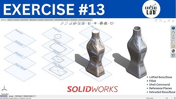 Loft Feature | Reference Planes | Bottle Exercise | SolidWorks for Beginners | Exercise Series