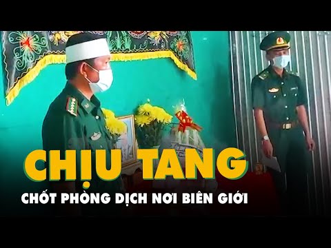 Video Lập bàn thờ, chịu tang cha nơi biên cương để tiếp tục... - youtube