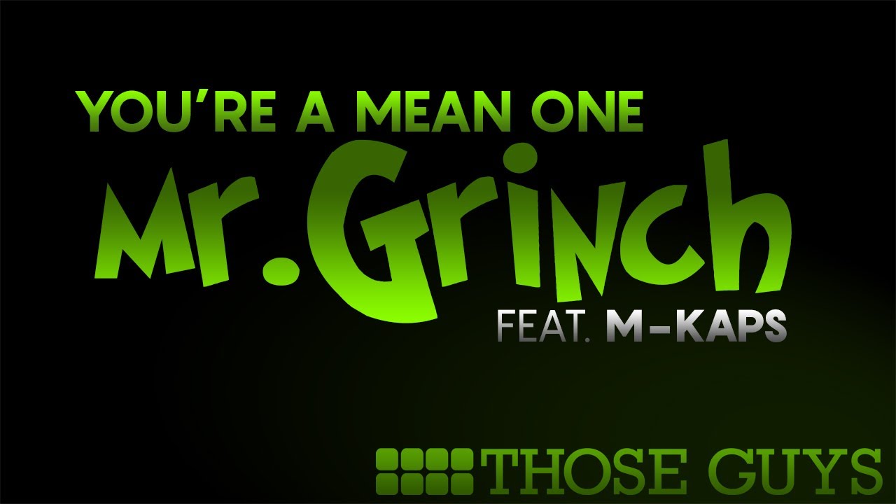 You re a mean one mr. You're a mean one mr grinch ноты. Grinch джим керри. You re a mean one mr. You re a mean one mr.