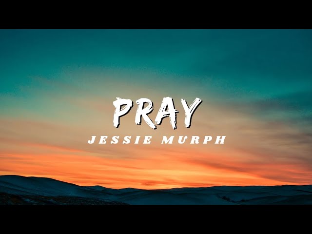 Pray - Jessie Murph