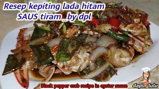 Black Pepper Oyster Sauce Crab Recipe _by dpl