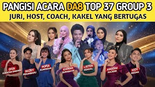 SAKSIKAN DA8 TOP 37 GROUP 3 MALAM INI | Juri, Host & Kakak Kelas yang Bertugas 