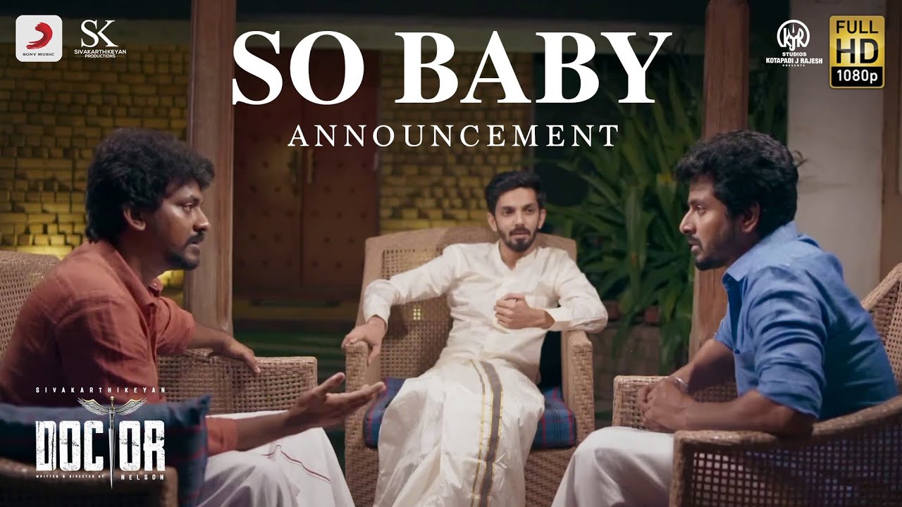 Doctor   So Baby Announcement  Sivakarthikeyan  Anirudh Ravichander  Nelson Dilipkumar