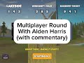 Multiplayer Round w/Alden Harris : Disc Golf Valley