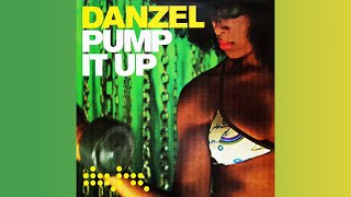 Danzel - Pump It Up (Alex K Mix)