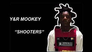 Y\&R MOOKEY - SHOOTERS (lyrics)