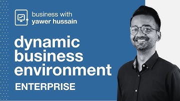 Dynamic Business Environment | Enterprise | A Level Business 9609