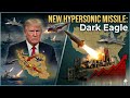 NEW HYPERSONIC MISSILE: Dark Eagle against IRAN