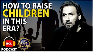 Sahil Adeem And Faysal Quraishi Complete Podcast | How To Raise Children In This Era? | 11th Ramazan