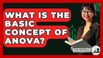 What Is The Basic Concept Of ANOVA? - The Friendly Statistician