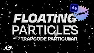 Easy Floating Particles | Trapcode Particular for Beginners | After Effects Tutorial