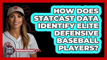 How Does Statcast Data Identify Elite Defensive Baseball Players? - The Baseball Xpert