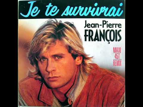 Jean-Pierre François - Je te survivrai (version longue) - YouTube