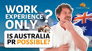 Can You Migrate to Australia With No Qualifications Work Experience Explained