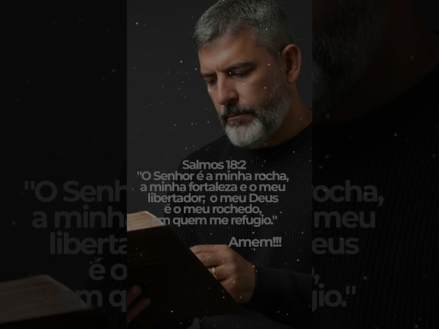 VERSÍCULO DO DIA! SALMOS 18 2