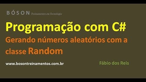 Programação em C# - Gerando números aleatórios com a classe Random