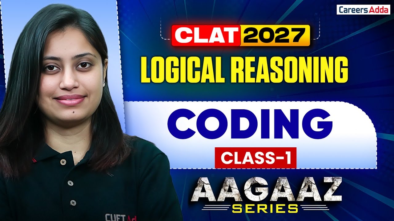 CLAT UG 2027 Logical Reasoning Coding Class 1 | CLAT 2027 Preparation ...