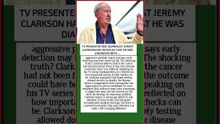 Jeremy Clarkson Says Early Cancer Detection May Have Saved His Life 🚜❤️