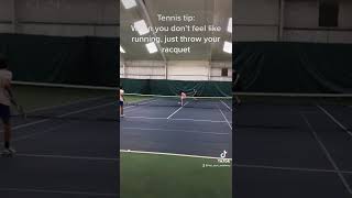Just throw your racquet