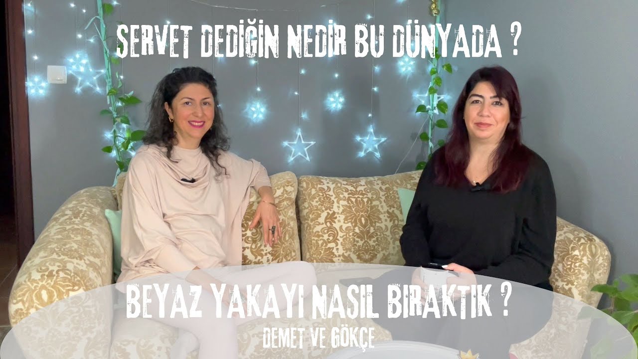 67. SERVET DEDİĞİN NEDİR BU DÜNYADA ?
