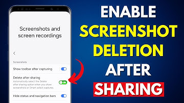 How to Enable Automatic Deletion of Screenshots After Sharing on Samsung Galaxy Phone