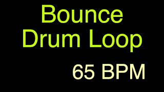 65 BPM - Bounce Drum loop