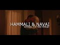 HAMMALI & NAVAI - ХОЧЕШЬ Я К ТЕБЕ ПРИЕДУ